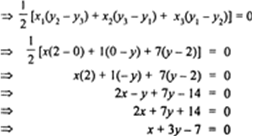 
Given points A(x, y), B(1, 2), C(7, 0) are collinear if Area (∆ABC)