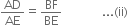 AD over AE equals BF over BE space space space space space space space space... left parenthesis ii right parenthesis