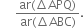 space space space fraction numerator ar left parenthesis increment APQ right parenthesis over denominator ar left parenthesis increment ABC right parenthesis end fraction.