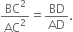 BC squared over AC squared equals BD over AD.