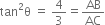 tan squared straight theta space equals space 4 over 3 equals AB over AC