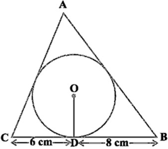 
Let O be the incentre of ΔABC such that      OD = OE = OF = 4 cm.