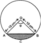 
Here, we haveө = 90°, r = 10 cmArea of AOB = Area of sector OACBO