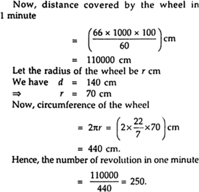 
Distance covered by the wheel in 60 minutes= (66 x 1000 x 100) cm
