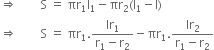 rightwards double arrow space space space space space space space space straight S space equals space πr subscript 1 straight l subscript 1 minus πr subscript 2 left parenthesis straight l subscript 1 minus straight l right parenthesis
rightwards double arrow space space space space space space space space straight S space equals space πr subscript 1. fraction numerator lr subscript 1 over denominator straight r subscript 1 minus straight r subscript 2 end fraction minus πr subscript 1. fraction numerator lr subscript 2 over denominator straight r subscript 1 minus straight r subscript 2 end fraction