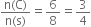 fraction numerator straight n left parenthesis straight C right parenthesis over denominator straight n left parenthesis straight s right parenthesis end fraction equals 6 over 8 equals 3 over 4