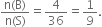 fraction numerator straight n left parenthesis straight B right parenthesis over denominator straight n left parenthesis straight S right parenthesis end fraction equals 4 over 36 equals 1 over 9.