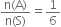 fraction numerator straight n left parenthesis straight A right parenthesis over denominator straight n left parenthesis straight S right parenthesis end fraction equals 1 over 6