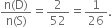 fraction numerator straight n left parenthesis straight D right parenthesis over denominator straight n left parenthesis straight S right parenthesis end fraction equals 2 over 52 equals 1 over 26.