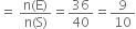 equals space fraction numerator straight n left parenthesis straight E right parenthesis over denominator straight n left parenthesis straight S right parenthesis end fraction equals 36 over 40 equals 9 over 10