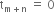 straight t subscript straight m plus straight n end subscript space equals space 0