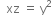 space space xz space equals space straight y squared