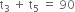 straight t subscript 3 space plus space straight t subscript 5 space equals space 90