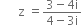 space space space space space space straight z space equals fraction numerator 3 minus 4 straight i over denominator 4 minus 3 straight i end fraction