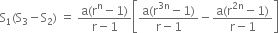 straight S subscript 1 left parenthesis straight S subscript 3 minus straight S subscript 2 right parenthesis space equals space fraction numerator straight a left parenthesis straight r to the power of straight n minus 1 right parenthesis over denominator straight r minus 1 end fraction open square brackets fraction numerator straight a left parenthesis straight r to the power of 3 straight n end exponent minus 1 right parenthesis over denominator straight r minus 1 end fraction minus fraction numerator straight a left parenthesis straight r to the power of 2 straight n end exponent minus 1 right parenthesis over denominator straight r minus 1 end fraction close square brackets