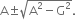 straight A plus-or-minus square root of straight A squared minus straight G squared end root.