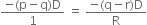 fraction numerator negative left parenthesis straight p minus straight q right parenthesis straight D over denominator 1 end fraction space equals space fraction numerator negative left parenthesis straight q minus straight r right parenthesis straight D over denominator straight R end fraction