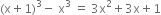 left parenthesis straight x plus 1 right parenthesis cubed minus space straight x cubed space equals space 3 straight x squared plus 3 straight x plus 1