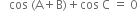 space space space cos space left parenthesis straight A plus straight B right parenthesis plus cos space straight C space equals space 0