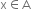 straight x element of straight A