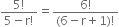 fraction numerator 5 factorial over denominator 5 minus straight r factorial end fraction equals fraction numerator 6 factorial over denominator left parenthesis 6 minus straight r plus 1 right parenthesis factorial end fraction