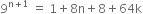 9 to the power of straight n plus 1 end exponent space equals space 1 plus 8 straight n plus 8 plus 64 straight k