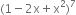 left parenthesis 1 minus 2 straight x plus straight x squared right parenthesis to the power of 7