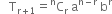 space space space straight T subscript straight r plus 1 end subscript equals straight C presuperscript straight n subscript straight r space straight a to the power of straight n minus straight r end exponent space straight b to the power of straight r