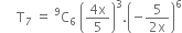 space space space space space straight T subscript 7 space equals space straight C presuperscript 9 subscript 6 space open parentheses fraction numerator 4 straight x over denominator 5 end fraction close parentheses cubed. open parentheses negative fraction numerator 5 over denominator 2 straight x end fraction close parentheses to the power of 6