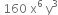 space 160 space straight x to the power of 6 space straight y cubed