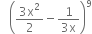 space space space open parentheses fraction numerator 3 straight x squared over denominator 2 end fraction minus fraction numerator 1 over denominator 3 straight x end fraction close parentheses to the power of 9