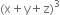 left parenthesis straight x plus straight y plus straight z right parenthesis cubed