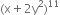 left parenthesis straight x plus 2 straight y squared right parenthesis to the power of 11