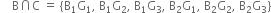 space space space space straight B intersection straight C space equals space open curly brackets straight B subscript 1 straight G subscript 1 comma space straight B subscript 1 straight G subscript 2 comma space straight B subscript 1 straight G subscript 3 comma space straight B subscript 2 straight G subscript 1 comma space straight B subscript 2 straight G subscript 2 comma space straight B subscript 2 straight G subscript 3 close curly brackets