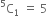 straight C presuperscript 5 subscript 1 space equals space 5