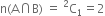 straight n left parenthesis straight A intersection straight B right parenthesis space equals space straight C presuperscript 2 subscript 1 equals 2