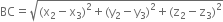 BC equals square root of left parenthesis straight x subscript 2 minus straight x subscript 3 right parenthesis squared plus left parenthesis straight y subscript 2 minus straight y subscript 3 right parenthesis squared plus left parenthesis straight z subscript 2 minus straight z subscript 3 right parenthesis squared end root