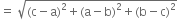 equals space square root of left parenthesis straight c minus straight a right parenthesis squared plus left parenthesis straight a minus straight b right parenthesis squared plus left parenthesis straight b minus straight c right parenthesis squared end root