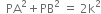 space space PA squared plus PB squared space equals space 2 straight k squared