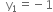 space space straight y subscript 1 equals negative 1