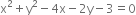 straight x squared plus straight y squared minus 4 straight x minus 2 straight y minus 3 equals 0