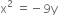 straight x squared space equals negative 9 straight y