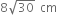 8 square root of 30 space cm