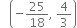 space space space open parentheses negative 25 over 18 comma space 4 over 3 close parentheses