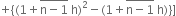 plus open curly brackets left parenthesis 1 plus stack straight n minus 1 with bar on top space straight h right parenthesis squared minus left parenthesis 1 plus stack straight n minus 1 with bar on top space straight h right parenthesis close curly brackets right square bracket