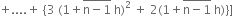 plus.... plus space left curly bracket 3 space left parenthesis 1 plus stack straight n minus 1 with bar on top space straight h right parenthesis squared space plus space 2 left parenthesis 1 plus stack straight n minus 1 with bar on top space straight h right parenthesis right curly bracket right square bracket