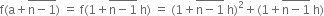 straight f left parenthesis straight a plus stack straight n minus 1 with bar on top right parenthesis space equals space straight f left parenthesis 1 plus stack straight n minus 1 with bar on top space straight h right parenthesis space equals space left parenthesis 1 plus stack straight n minus 1 with bar on top space straight h right parenthesis squared plus left parenthesis 1 plus stack straight n minus 1 with bar on top space straight h right parenthesis