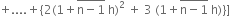 plus.... plus left curly bracket 2 left parenthesis 1 plus stack straight n minus 1 with bar on top space straight h right parenthesis squared space plus space 3 space left parenthesis 1 plus stack straight n minus 1 with bar on top space straight h right parenthesis right curly bracket right square bracket