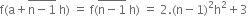 straight f left parenthesis straight a plus stack straight n minus 1 with bar on top space straight h right parenthesis space equals space straight f left parenthesis stack straight n minus 1 with bar on top space straight h right parenthesis space equals space 2. left parenthesis straight n minus 1 right parenthesis squared straight h squared plus 3