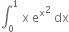 integral subscript 0 superscript 1 space straight x space straight e to the power of straight x squared space dx